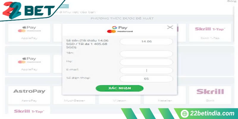 Bạn cần điền đủ thông tin trong cách nạp tiền vào tài khoản 22Bet
