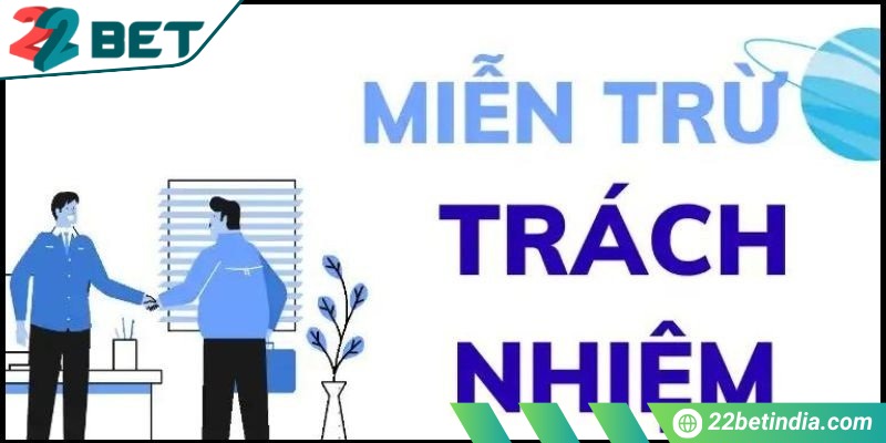 Miễn trừ trách nhiệm 1 Hiệu quả của chính sách