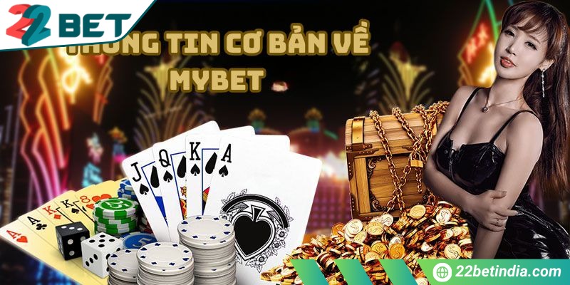 Mybet - Sân chơi cá cược trực tuyến uy tín top đầu 1 Đôi nét khái quát về thương hiệu giải trí Mybet
